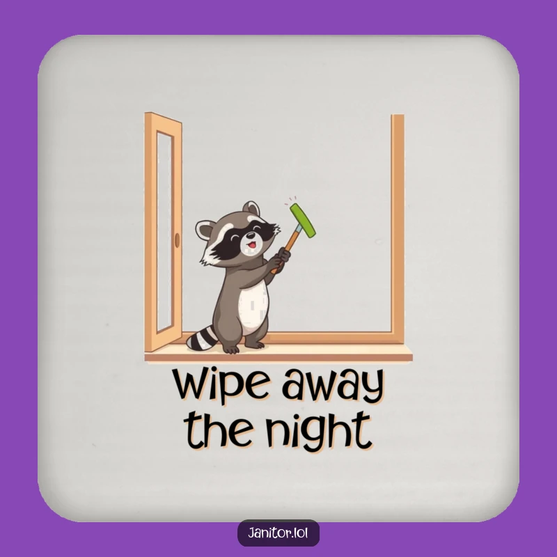 Funny Raccoon Window Cleaner Coaster - Protect Surfaces with Humor!