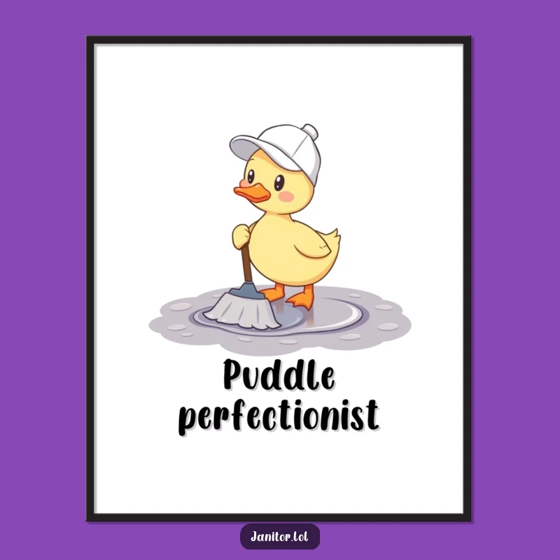 Funny Duck Mopping Poster: Cheerful Wall Art with a Splash of Humor